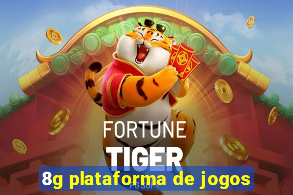 8g plataforma de jogos